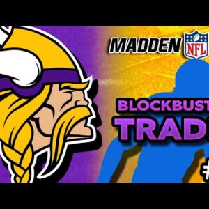 Major Trade That Changes EVERYTHING! Madden 22 Vikings Rebuild #6