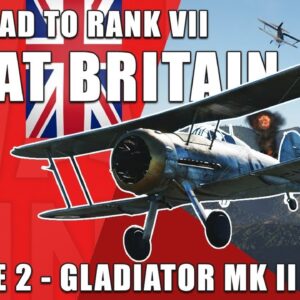 Britain From Rank I To VII - Episode 2 | War Thunder VR Simulator Battles
