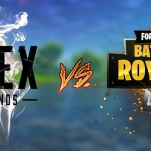 Fortnite or Apex Legends: Which Is Better ?