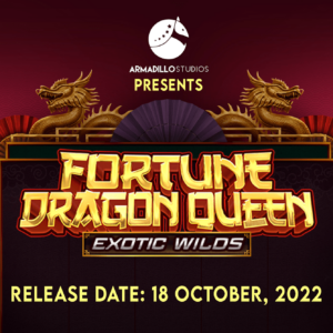 Armadillo Studios releases Fortune Dragon Queen Exotic Wilds