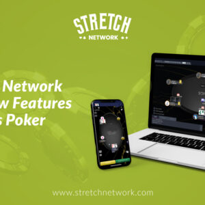 Stretch Network Adds New Features To Its Poker